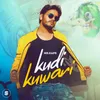 About KUDI KUWARI Song