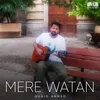 About Mere Watan Song