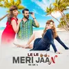 About LE LE MERI JAAN Song