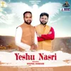 About Yeshu Nasri Song