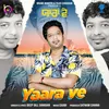 About YAARA VE Song