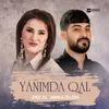 Yanimda qal