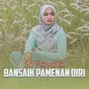 About Bansaik Pamenan Diri Song