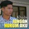 About Jangan Hukum Aku Song