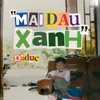 About Mai Dau Xanh Song