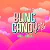 About Bling Candy Song