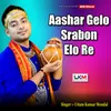 About Aashar Gelo Srabon Elo Re Song