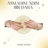 Anmadım Adını Bir Daha