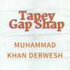 About Tapey Gap Shap Song