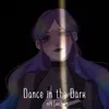 Dance in the Dark