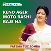 Keno Ager Moto Bashi Baje Na