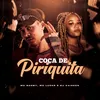 About Coça de Piriquita Song