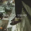 About Akala Mo Siguro Song