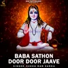 About Baba Sathon Door Door Jaave Song