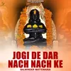 About Jogi De Dar Nach Nach Ke Song