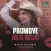 About Promove Meu Beijo (Estúdio Showlivre Sertanejo) Song