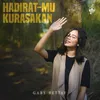 About HadiratMu Kurasakan Song