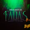 About Não É Conto de Fadas Song