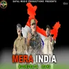 About Mera India Muskurata Rahe Song