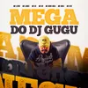 About Mega do Dj Gugu Song