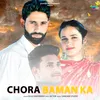 About Chora Baman Ka Song