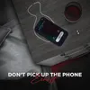 About Don't Pick Up The Phone Song