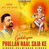 About Gaddiyan Phullan Naal Saja Ke Song