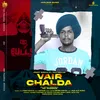 About Vair Chalda Song