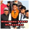 Himanshu Yadav Moradabad