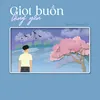 About Giọt Buồn Lặng Yên Song