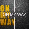 About On My Way Song