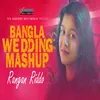 About Bangla Wedding Mashup Song
