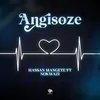 About Angisoze Song