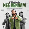 Nee Venaam - 1 Min Music