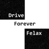 About Drive Forever Felax Song