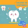 Escove os dentinhos