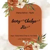 About Sang Chalyo Re Song