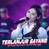 About Terlanjur Sayang Song