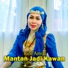 About Mantan Jadi Kawan Song