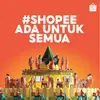 About Shopee Ada Untuk Semua Song