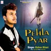About PEHLA PYAR Song