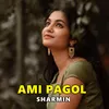 About Ami Pagol Song