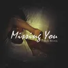 About Missing You Song