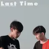 About Last Time Song