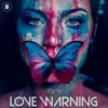 About LOVE WARNING Song