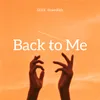 About Back to Me Song