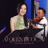 About Ai Quên Được Ai Song