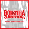About Bokinha da Garrafa Song