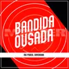 Bandida Ousada