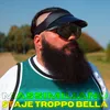 Staje troppo bella